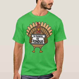 Lönsam Thanksgiving Turkiet Tack för Fondue T Shirt