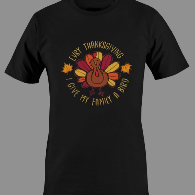 Lönsam Thanksgiving Turkiet varje Thanksgiving I T Shirt (Skapare uppladdad)