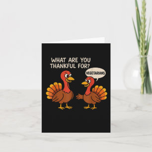 Lönsam Thanksgiving Turkiet Vegetarian Funny Joke Kort