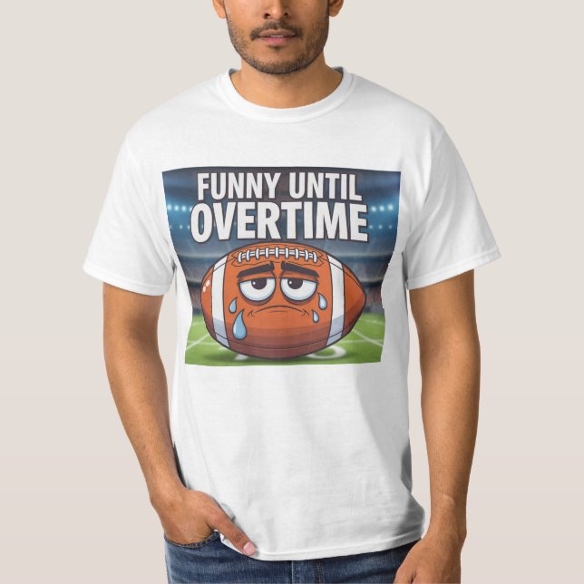 Lönsam till övertid t shirt (Framsida)