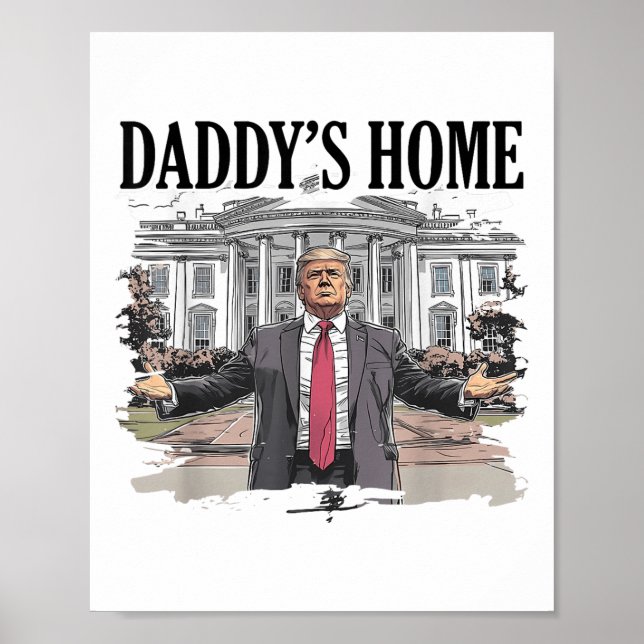 Lönsam Trump Daddys Home White House _1 Poster (Framsidan)