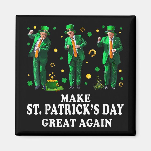 Lönsam trump Dancing Make St Patricks Day Underbar Magnet (Framsidan)
