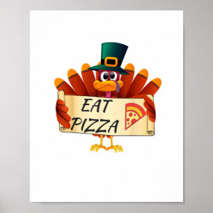 Lönsam Turkiet - Thanksgivingen Eat Pizza Poster