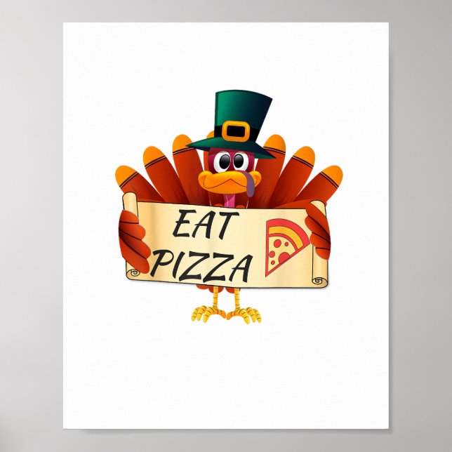 Lönsam Turkiet - Thanksgivingen Eat Pizza Poster (Framsidan)