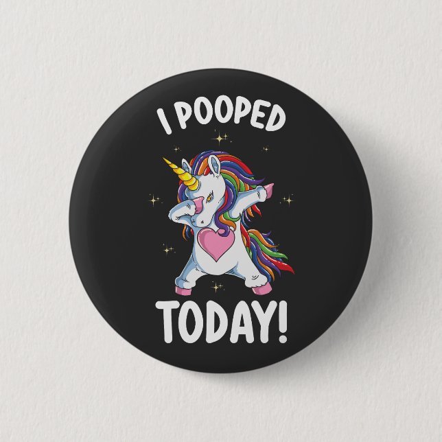 Lönsam Unicorn I Pooped Today Knapp (Framsida)