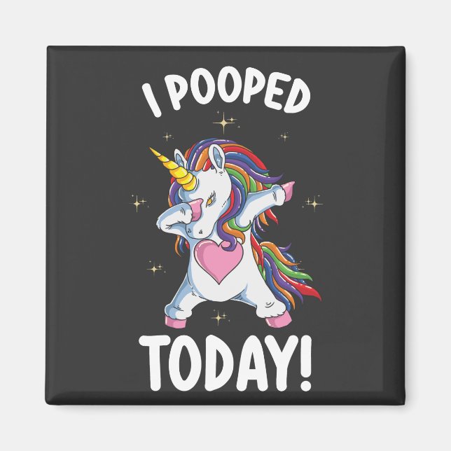 Lönsam Unicorn I Pooped Today Magnet (Framsidan)