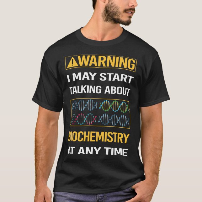 Lönsam varning Biochemistry Biochemist T Shirt (Framsida)