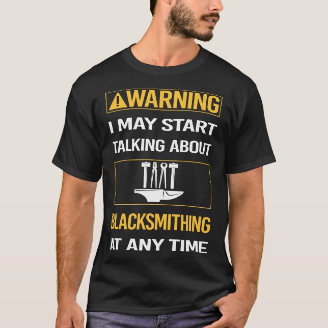 Lönsam varning Blacksmithing Blacksmith T Shirt (Framsida)
