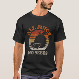 Lönsam vasectomi efter operation 100% All Juice No T Shirt