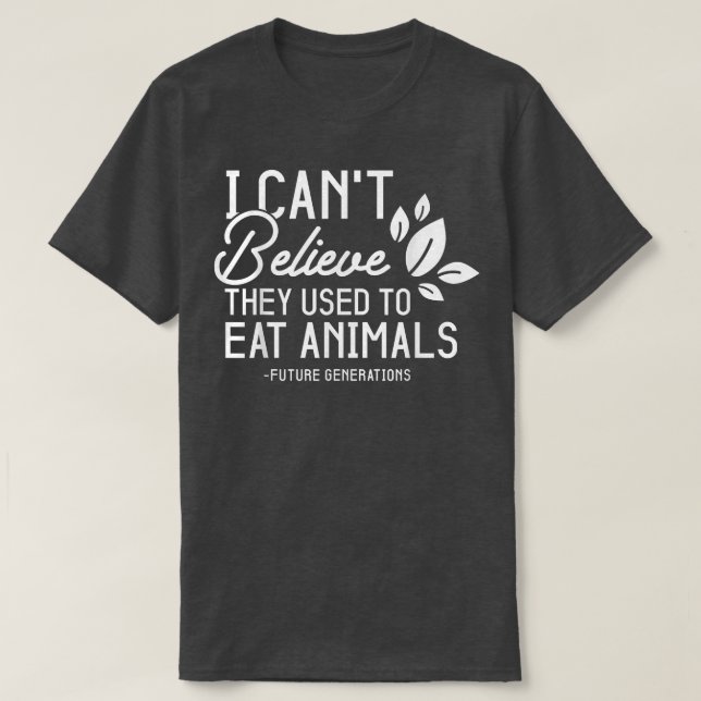 Lönsam vegetarian jag inte kan tro att de brukade  t shirt (Design framsida)