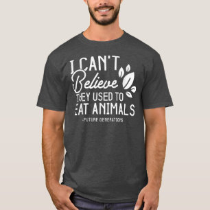 Lönsam vegetarian jag inte kan tro att de brukade  t shirt