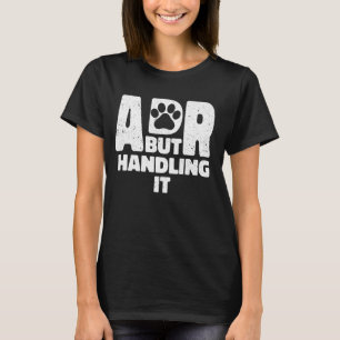Lönsam veterinärmedicinsk ADR, men att hantera den T Shirt