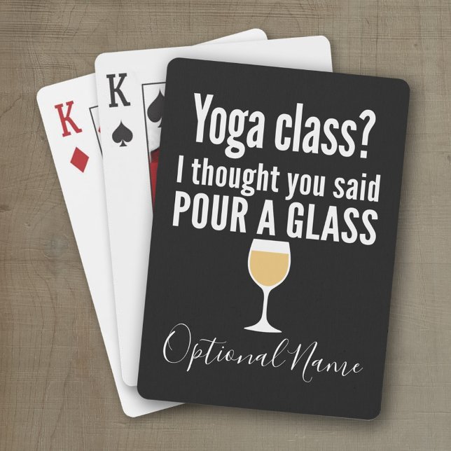 Lönsam Vin-citat - Yoga-klass? Pour a Glass Casinokort (Personalized playing cards with a funny wine saying - great for a party)