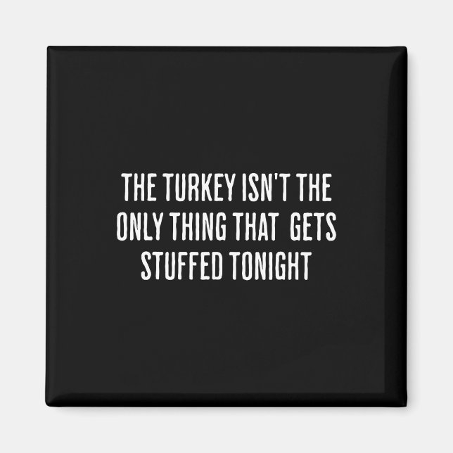 Lönsam Vuxen för olämplig Thanksgiving Magnet (Framsidan)