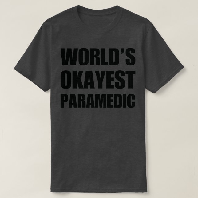 Lönsam World39s Okayest Sjukvårdare-gåvor för para T Shirt (Design framsida)