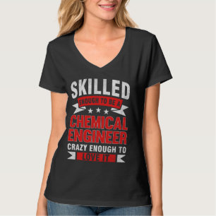 Lönsam yrkeskunskap Kemisk Ingenjör T Shirt