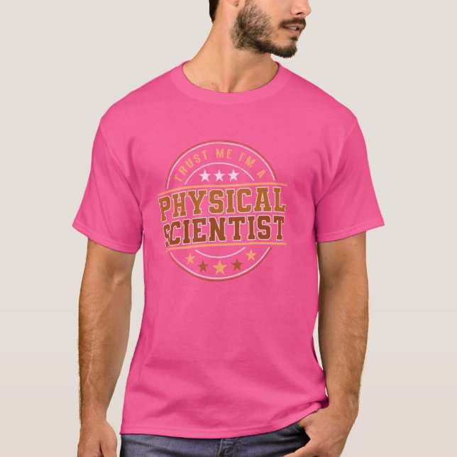 Lönsam yrkeskunskap Offert Im A Physical Scientist T Shirt (Framsida)