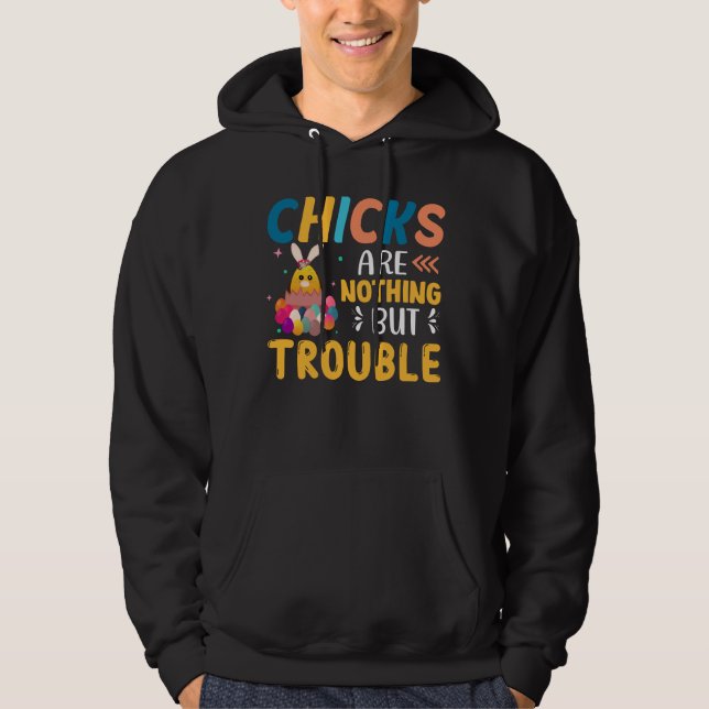 Lönsamma Chickar i Påsk är inget annat än problema Hoodie (Framsida)