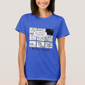 Lönsamma paradise 2020 #VPThatWasnt-skjorta T Shirt