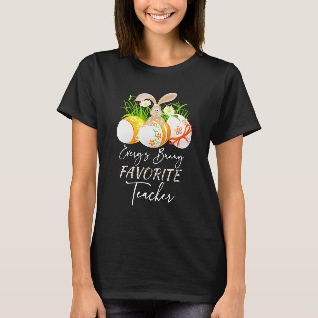 Lönsamma Påskägg Varje S Bunny Favorite Teacher M T Shirt (Framsida)