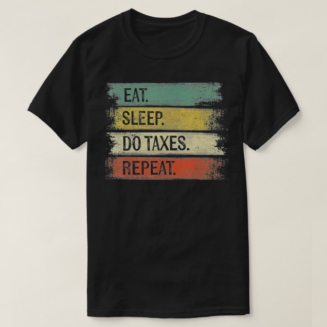 Lönsamma räkenskapsgåvor - Ät viloläge Upprepa Ac T Shirt (Design framsida)