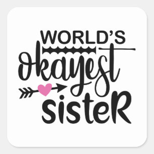 Lönsammast Sister ord art Fyrkantigt Klistermärke