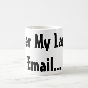 Lönsamt arbete Ord - per min sista e-post Mugg