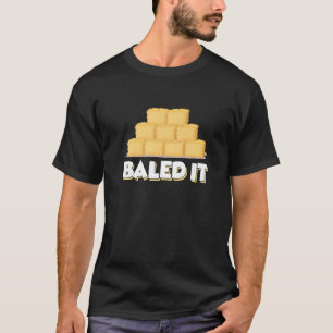 Lönsamt jordbruk Balm it Farm Hay Bale Roligt Gift T Shirt