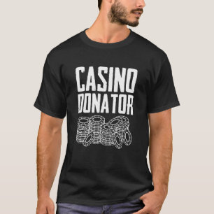 Lönsamt kasino Donor Gambling Losses Party Poker T Shirt