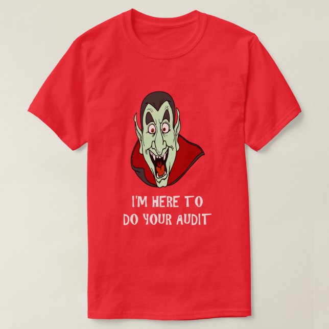 Lönsamt skatteteme Shirt Vampire Ansikte IRS Audit T (Design framsida)