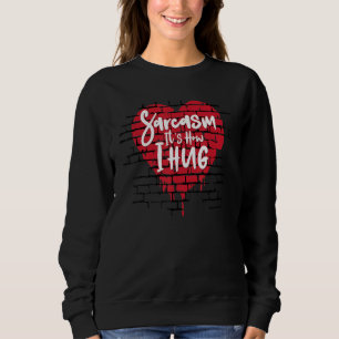 Lönsamt Superskoj Sarcasm Det är hur jag hug dess T Shirt