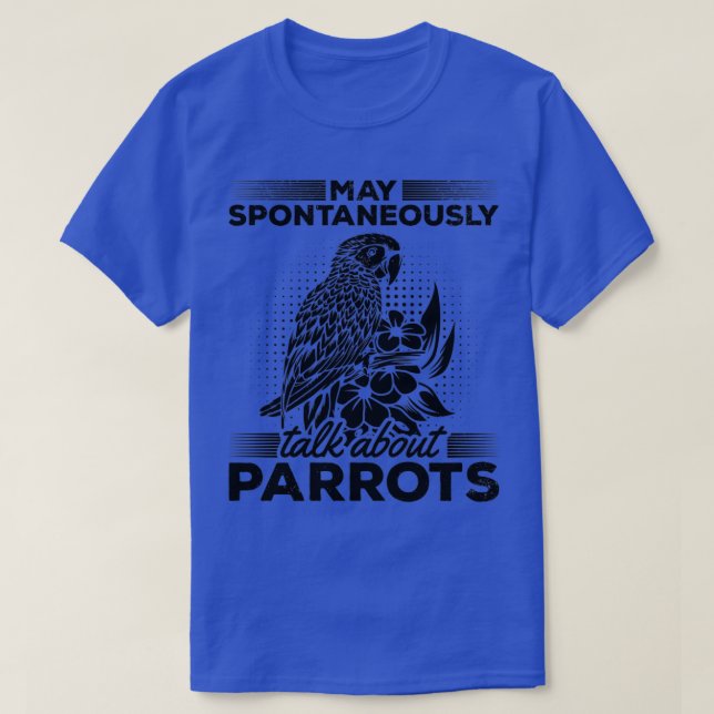 Lönt Parrot Bird.. Jag kan spontant prata om P T Shirt (Design framsida)