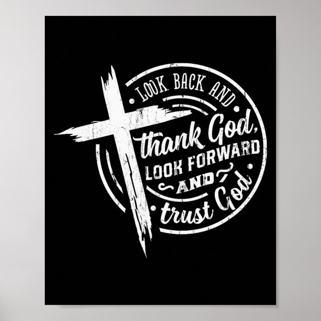 Look Back And Thank God Look Forward And Trust God Poster (Framsidan)