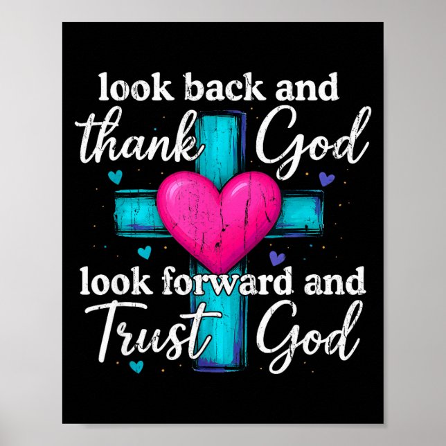 Look Back And Thank God Look Forward And Trust God Poster (Framsidan)