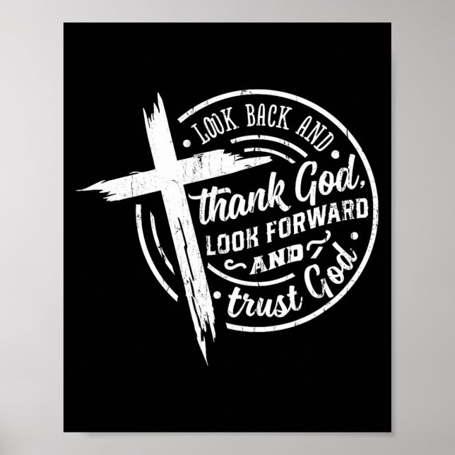 Look Back And Thank God Look Forward And Trust God Poster (Framsidan)
