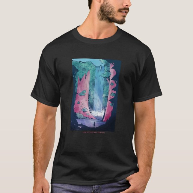 Look Beyond Your Comfort T Shirt (Framsida)