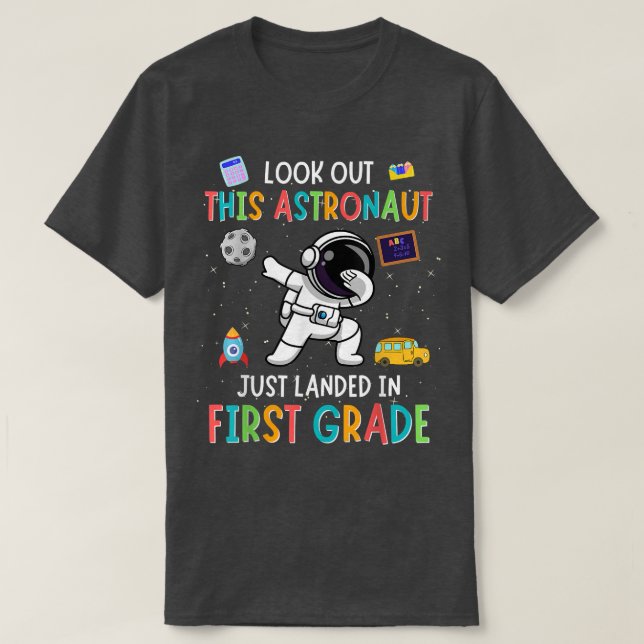 Look Out First Grade Dabbing Astronaut Kids Back T T Shirt (Design framsida)