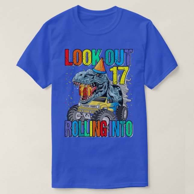 Look Out Rolling Into 17 Monster Truck Dinosaur  T Shirt (Design framsida)