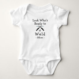 Look Who’s Ready to Weld - Cute Welding T Shirt