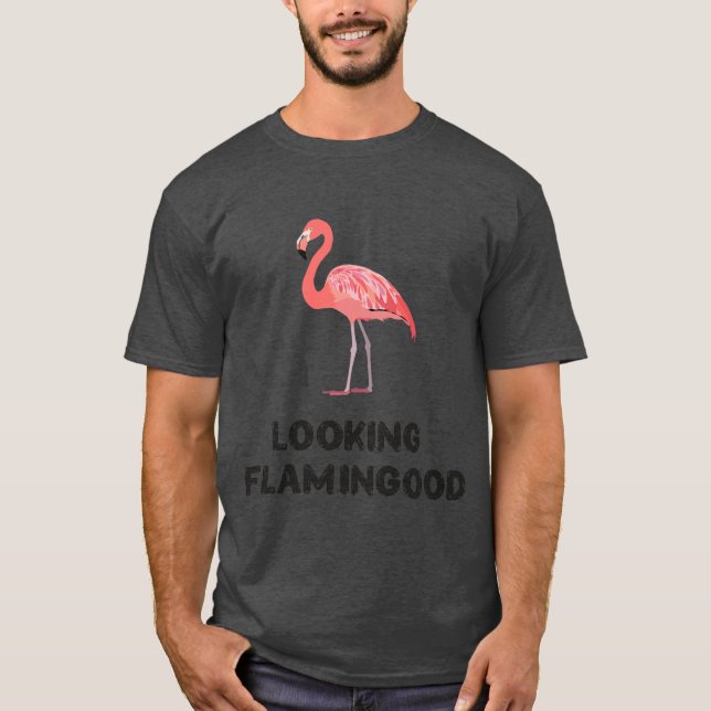 Looking Flamingood T Shirt (Framsida)