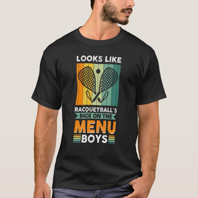 Looks Like Racquetball's Back On The Menu Boys T Shirt (Framsida)