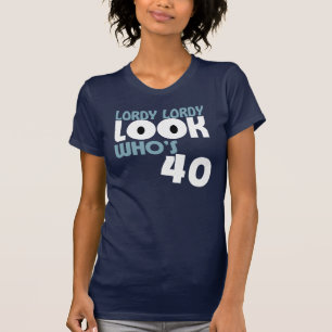 LOOKWHO för LORDY LORDY är den 40 födelsedag Tröja