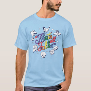 LOONEY TUNES™ - Det är alla mappar! Pridets namn T Shirt