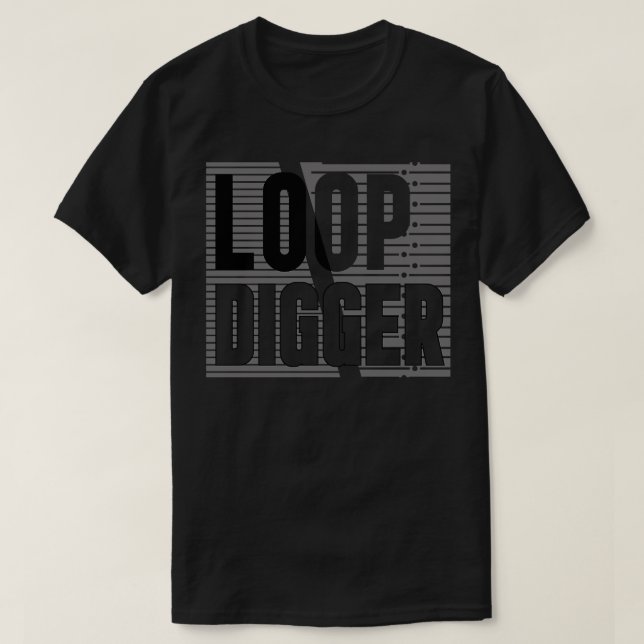 Loop Digger T Shirt (Design framsida)