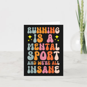 Löpning är en mental sport och vi är alla galna kort