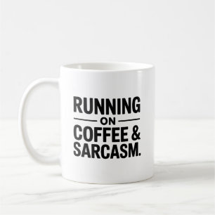 Löpning på kaffe och sarkasm Rolig kontorsmugg Kaffemugg