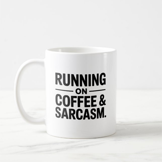 Löpning på kaffe och sarkasm Rolig kontorsmugg Kaffemugg (Vänster)