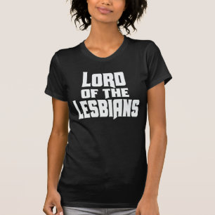 LORD AV LESBISK T SHIRT