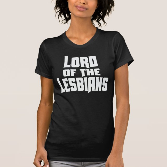 LORD AV LESBISK T SHIRT (Framsida)