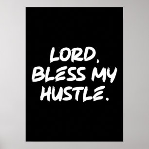 Lord, Bless My Hustle - Motiverande kristen Poster